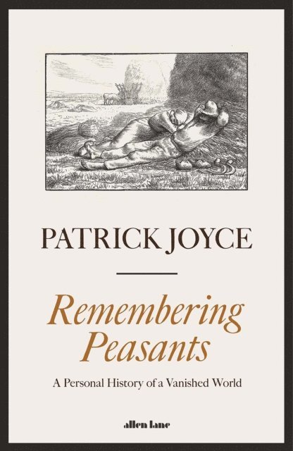 Patrick Joyce - Remembering Peasants, E-bok