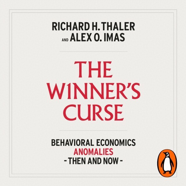 Alex O. Imas, Richard H. Thaler - Winner's Curse, Ljudbok