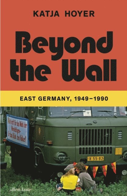 Katja Hoyer - Beyond the Wall, E-bok
