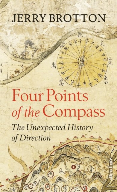 Jerry Brotton - Four Points of the Compass, E-bok