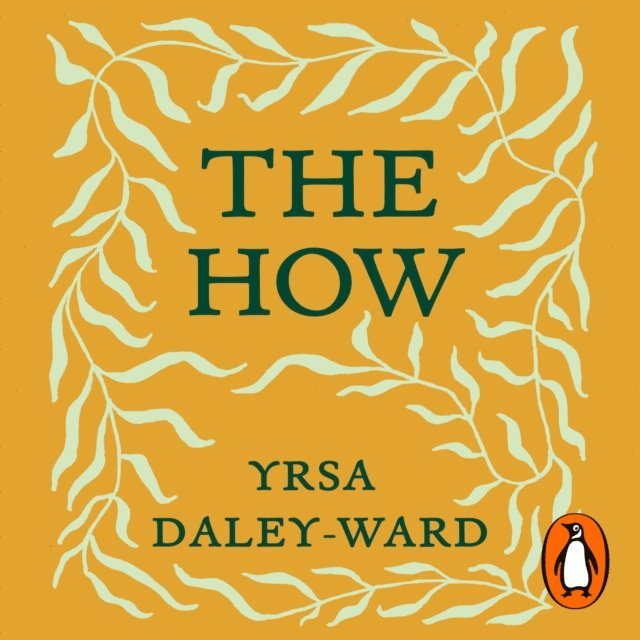 Yrsa Daley-Ward - How, Ljudbok
