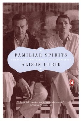 Alison Lurie - Familiar Spirits: A Memoir of James Merrill and David Jackson, Häftad