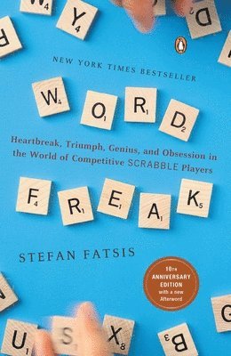 Stefan Fatsis - Word Freak: Heartbreak, Triumph, Genius, and Obsession in the World of Competitive Scrabble Players, Häftad. Tillgänglighet: Lägg i varukorg