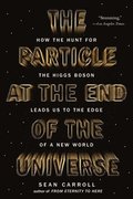 The Particle at the End of the Universe