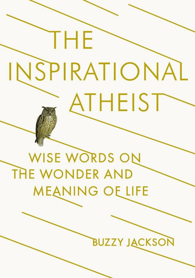 Buzzy Jackson - Inspirational Atheist, Häftad