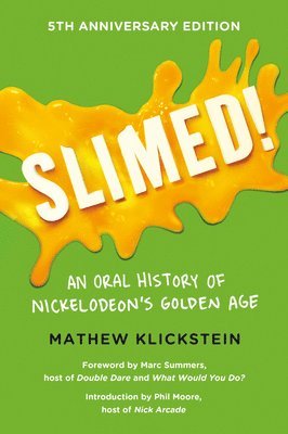 Mathew Klickstein - Slimed!, Inbunden