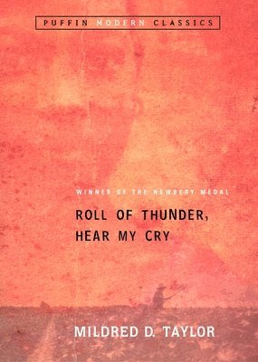 Roll of Thunder, Hear My Cry by Mildred D Taylor