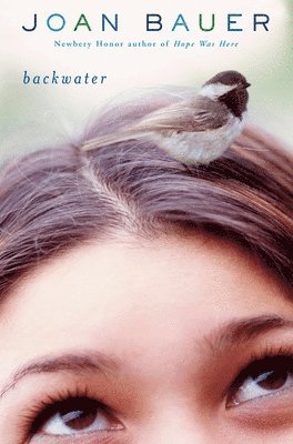 Joan Bauer - Backwater, Häftad