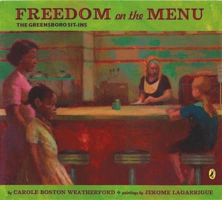 Carole Boston Weatherford - Freedom on the Menu, Häftad
