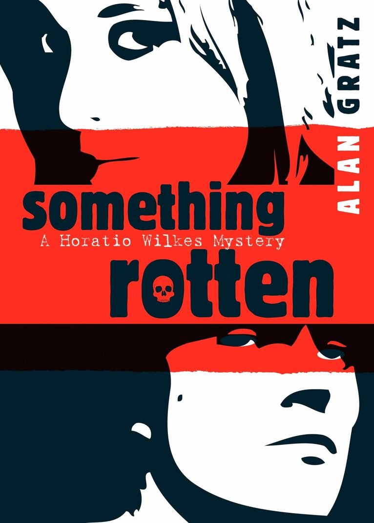 Alan M. Gratz - Something Rotten, Häftad
