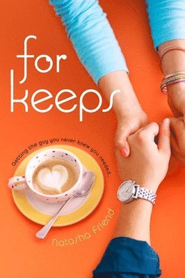Natasha Friend - For Keeps, Häftad. Tillgänglighet: Lägg i varukorg