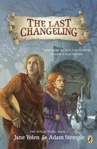 Jane Yolen - The Last Changeling, Häftad