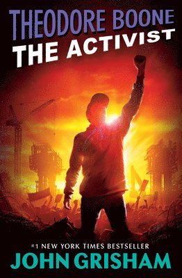 John Grisham - Theodore Boone: The Activist, Häftad