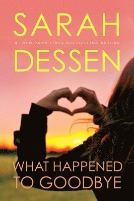 What Happened to Goodbye av Sarah Dessen