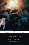 In the Land of Time and Other Fantasy Tales
