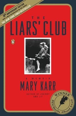 Mary Karr - The Liars' Club, Häftad