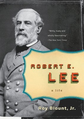 Roy Blount - Robert E. Lee: A Life, Häftad. Tillgänglighet: Lägg i varukorg