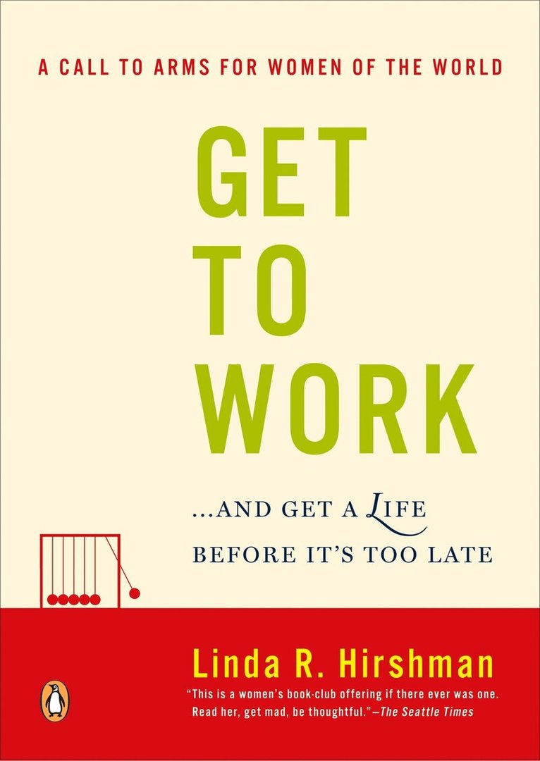 Linda R. Hirshman - Get to Work, Häftad. Tillgänglighet: Lägg i varukorg