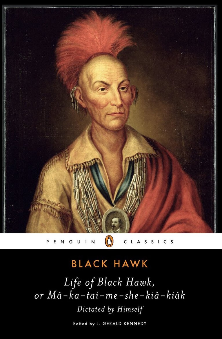 Black Hawk - Life of Black Hawk, or Ma-ka-tai-me-she-kia-kiak, Häftad