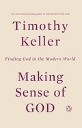 Making Sense of God: Finding God in the Modern World