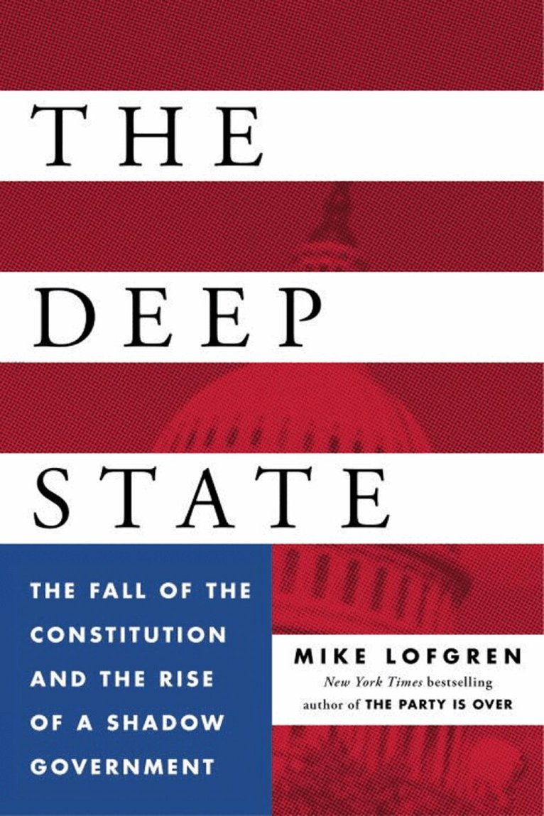 Mike Lofgren - Deep State, Häftad