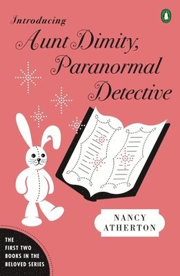 Introducing Aunt Dimity, Paranormal Detective: The First Two Books in the Beloved Series by Nancy Atherton