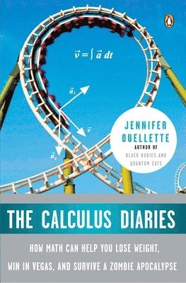 Jennifer Ouellette - The Calculus Diaries, Häftad
