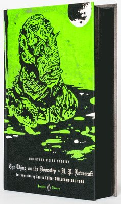 H. P. Lovecraft, Guillermo del Toro - Thing on the Doorstep and Other Weird Stories, Inbunden