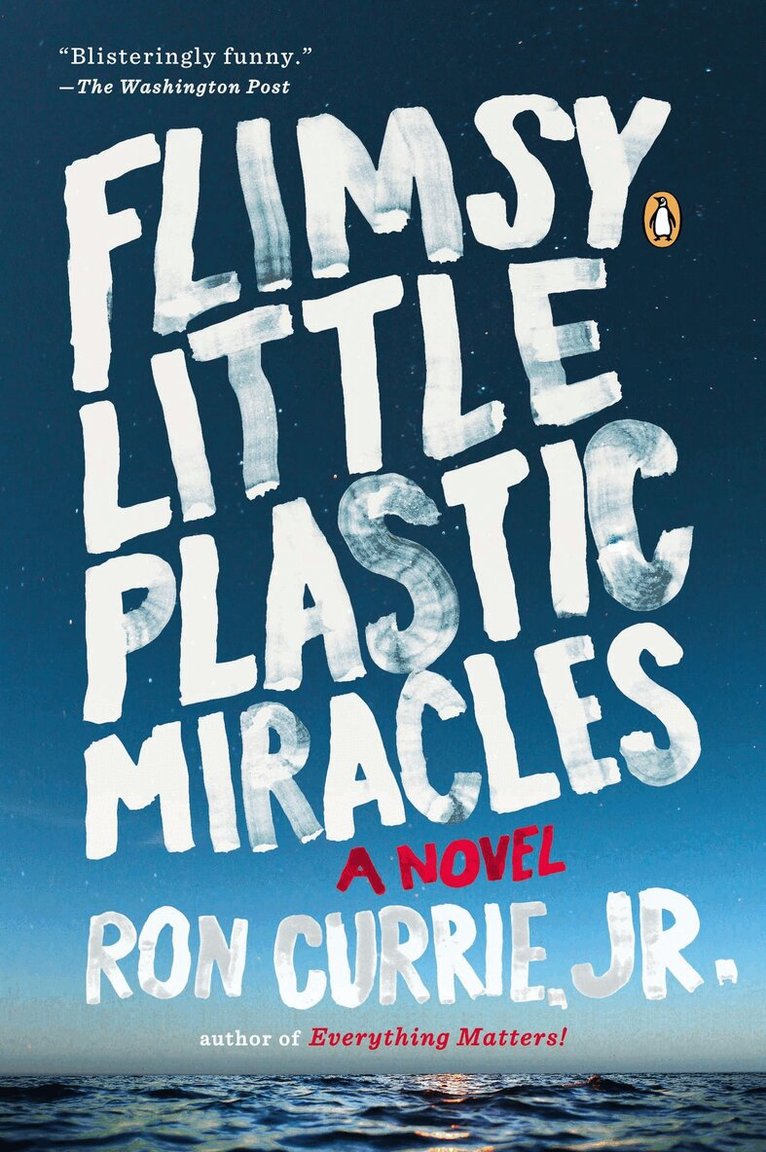 Ron Currie - Flimsy Little Plastic Miracles, Häftad