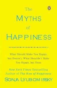 The Myths of Happiness