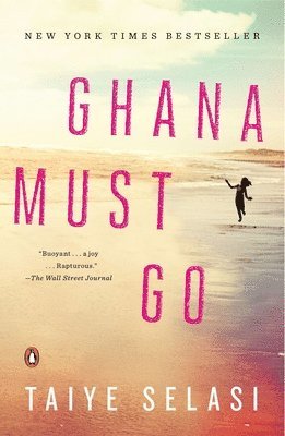 Taiye Selasi - Ghana Must Go, Häftad