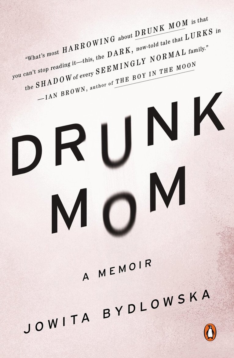 Jowita Bydlowska - Drunk Mom, Häftad