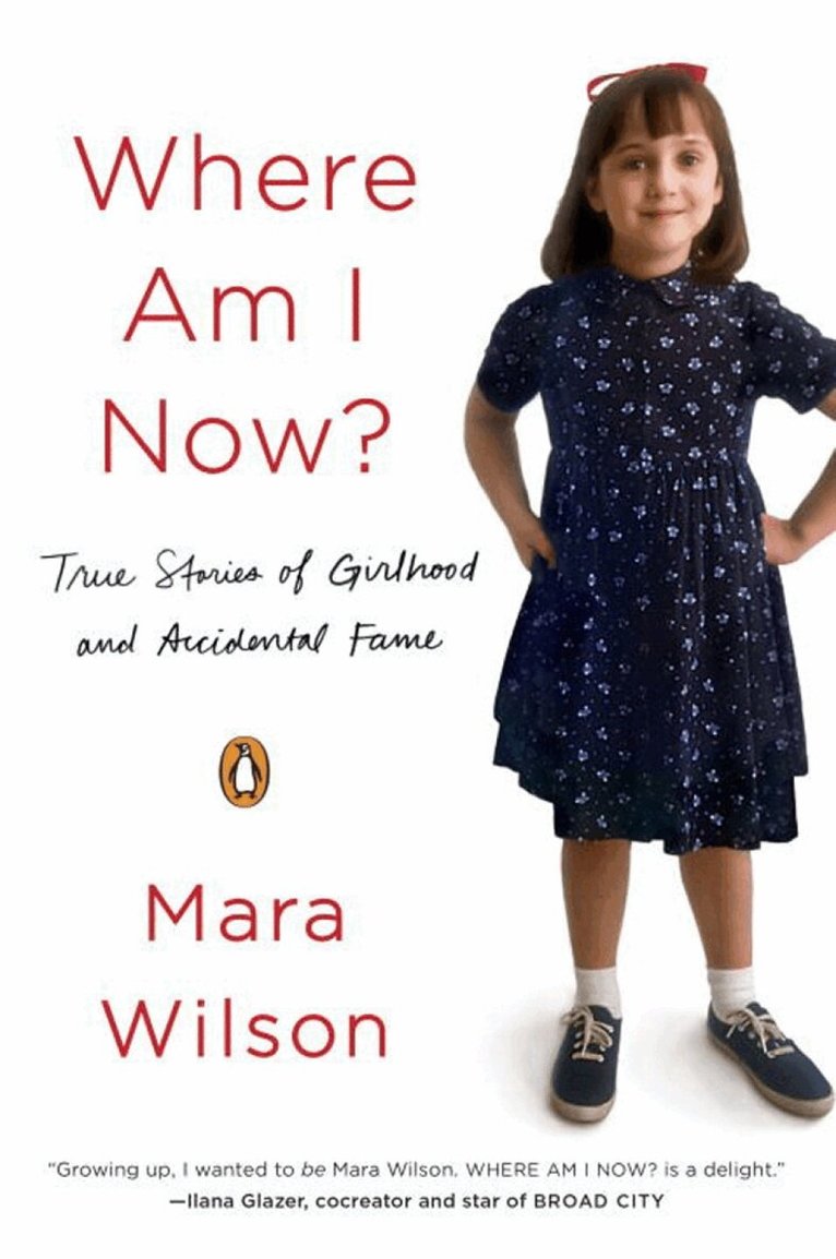 Mara Wilson - Where Am I Now?, Häftad