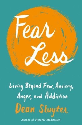 Dean Sluyter - Fear Less, Häftad