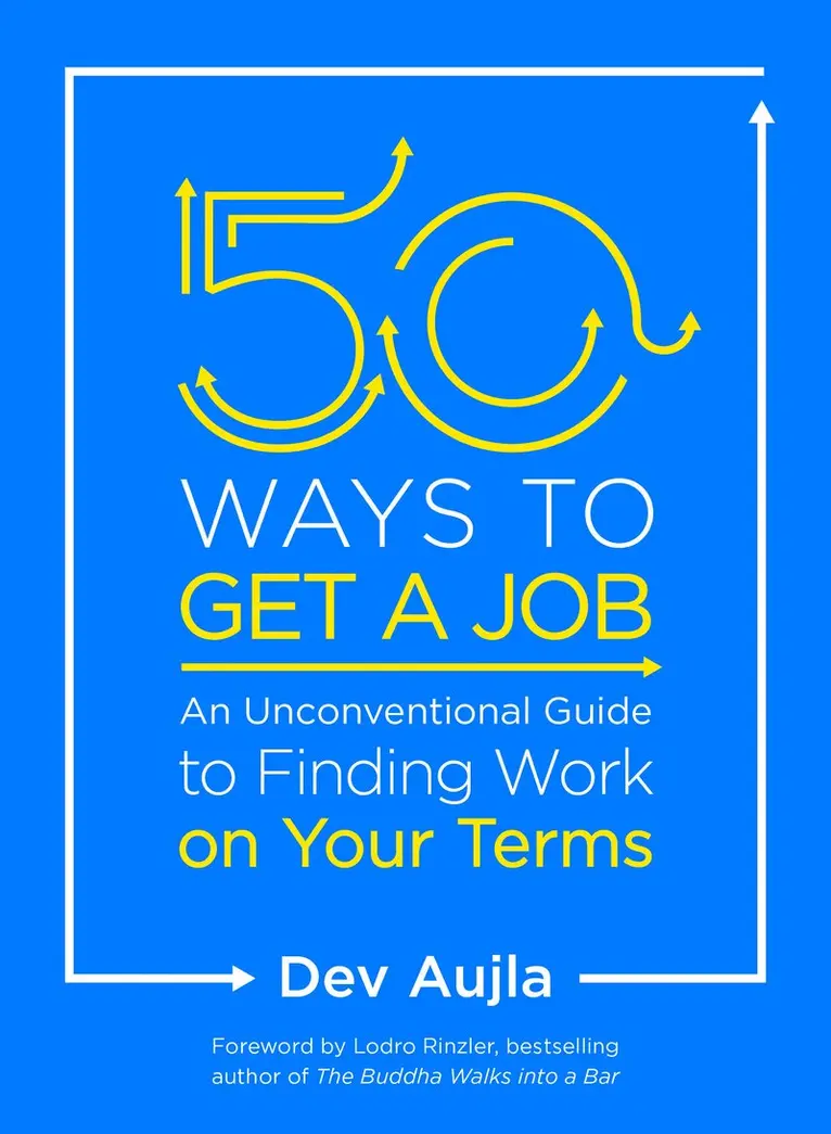 Dev Aujla, Karim Jandev Aujla - 50 Ways to Get a Job, Häftad. Tillgänglighet: Lägg i varukorg