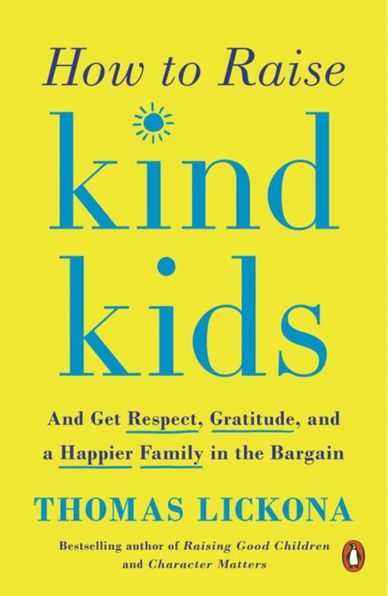Thomas Lickona - How to Raise Kind Kids, Häftad