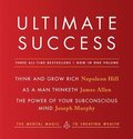 Ultimate Success Featuring: Think and Grow Rich, as a Man Thinketh, and the Power of Your Subconscious Mind: The Mental Magic to Creating Wealth