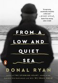From a Low and Quiet Sea