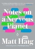 Notes On A Nervous Planet