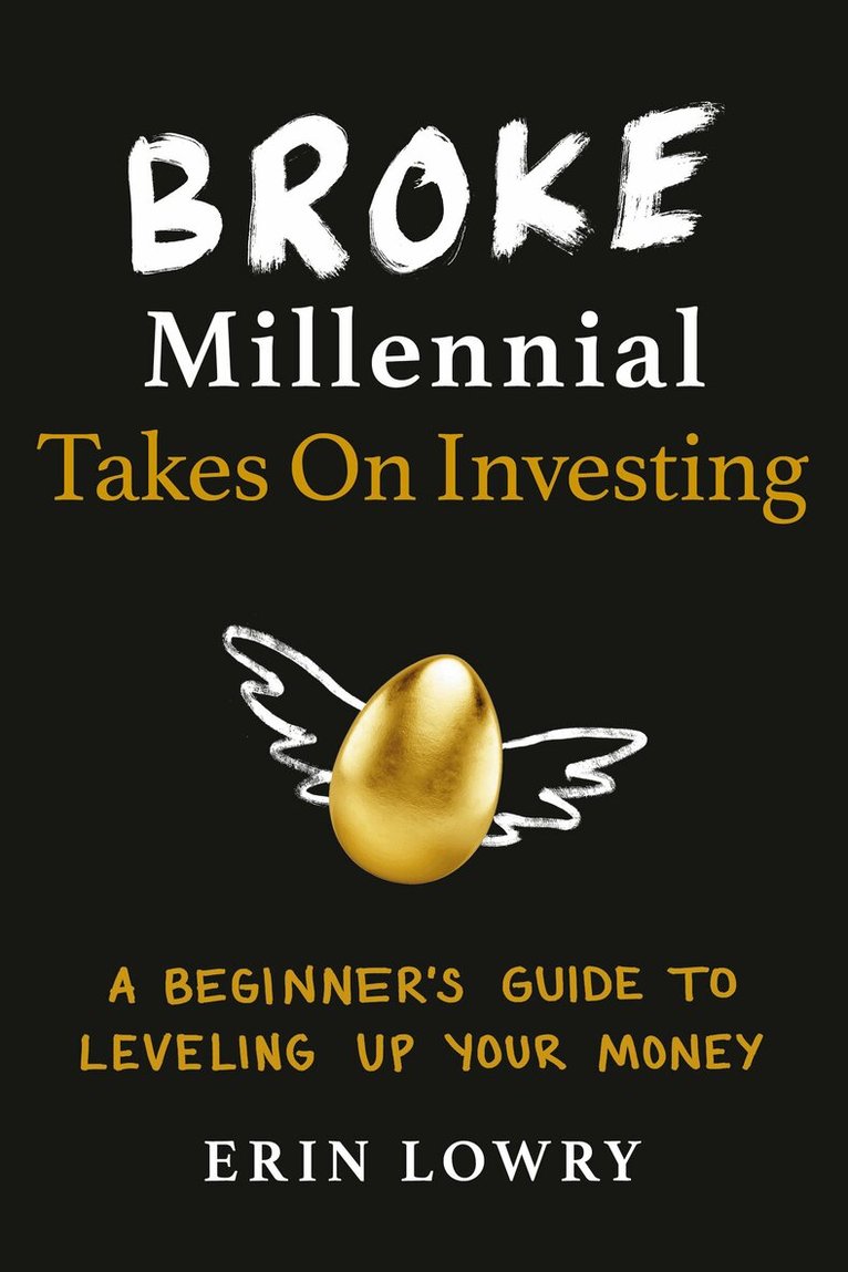 Erin Lowry - Broke Millennial Takes On Investing, Häftad. Tillgänglighet: Lägg i varukorg