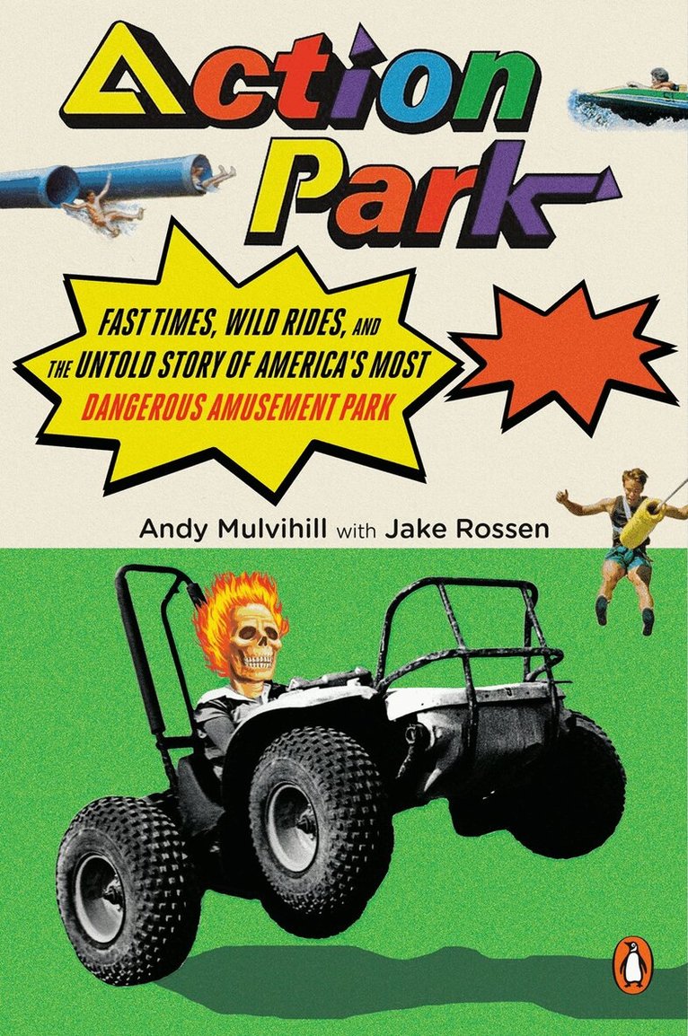 Andy Mulvihill, Jake Rossen - Action Park, Häftad