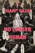 No Longer Human: (Penguin Classics Deluxe Edition)