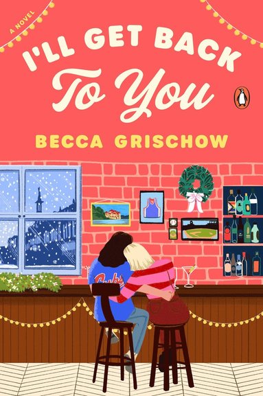 I'll Get Back to You av Becca Grischow