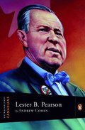 Extraordinary Canadians Lester B Pearson