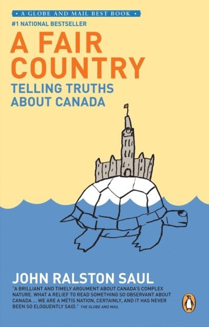 John Ralston Saul - Fair Country, E-bok