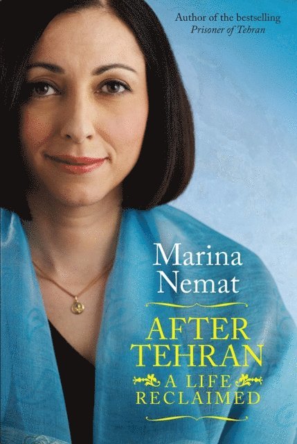 Marina Nemat - After Tehran, E-bok