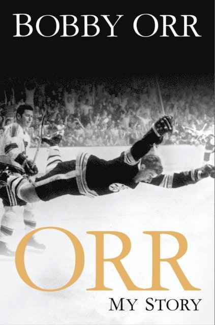 Bobby Orr - Orr, E-bok. Tillgänglighet: Lägg i varukorg