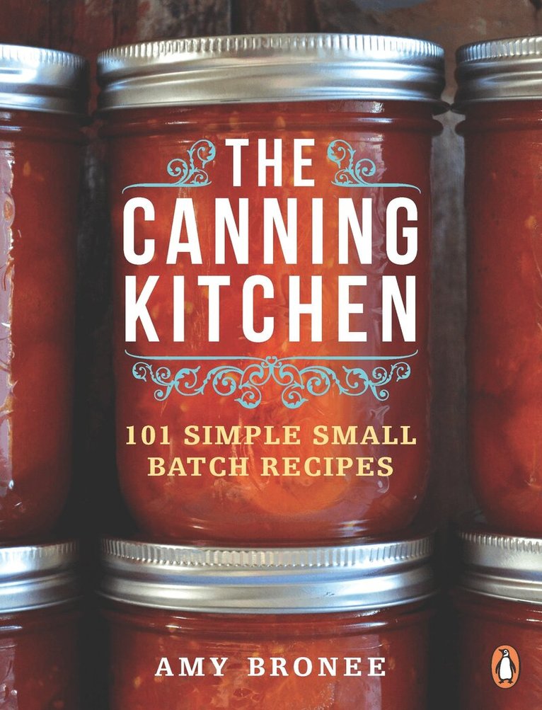 Amy Bronee - Canning Kitchen, Häftad
