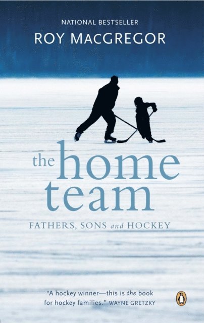 Roy MacGregor - Home Team, E-bok