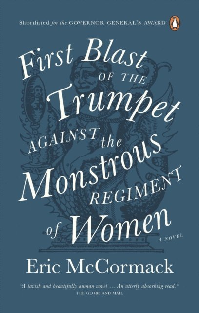 Eric McCormack - First Blast of the Trumpet Against the Monstrous Regiment of Women, E-bok